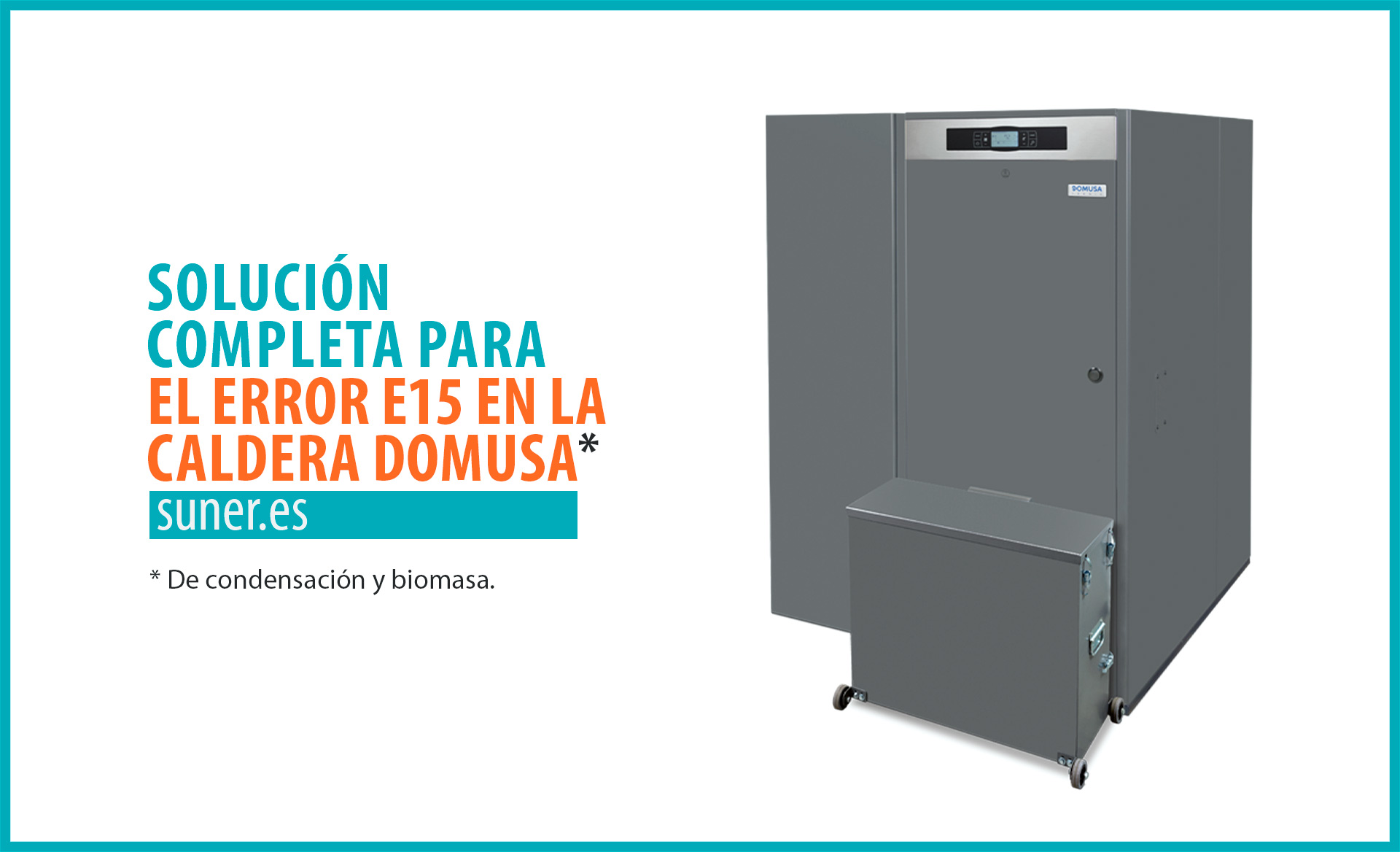 Solución completa para el error E15 en la caldera Domusa — free download